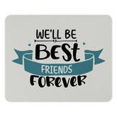 Best Friends Forever Mouse Pad, Cute Friendship Quote Desk Accessory, Unique Office Decor, Gift for Bestie, Motivational Mouse Pad - Tawshia
